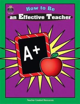 Paperback How to Be an Effective Teacher Book