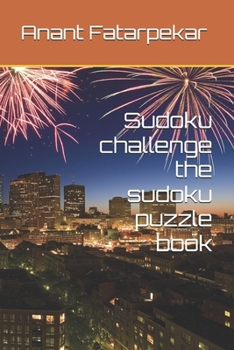 Sudoku challenge the sudoku puzzle book