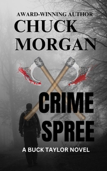 Crime Spree, A Buck Taylor Novel