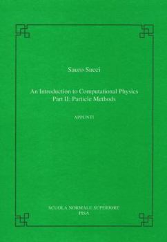 Paperback An Introduction to Computational Physics: Part II: Particle Methods Book