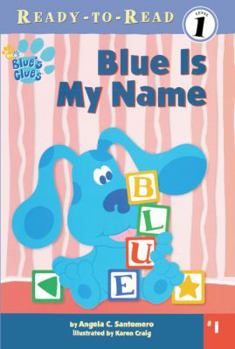 School & Library Binding Blue is My Name: Pre-Level 1 Book