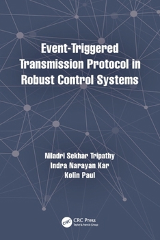 Paperback Event-Triggered Transmission Protocol in Robust Control Systems Book