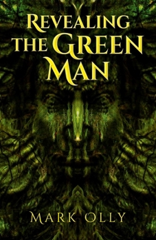 Revealing the Green Man