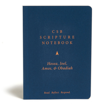 Paperback CSB Scripture Notebook, Hosea, Joel, Amos, Obadiah: Read. Reflect. Respond. Book