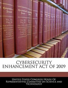 Paperback Cybersecurity Enhancement Act of 2009 Book