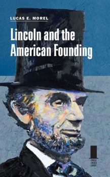 Hardcover Lincoln and the American Founding Book
