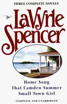 Hardcover Three Complete Novels: Home Song/That Camden Summer/Small Town Girl Book
