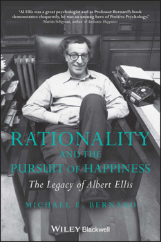 Paperback Rationality and the Pursuit of Happiness: The Legacy of Albert Ellis Book