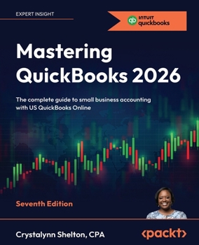 Mastering QuickBooks 2026: The complete guide to small business accounting with US QuickBooks Online