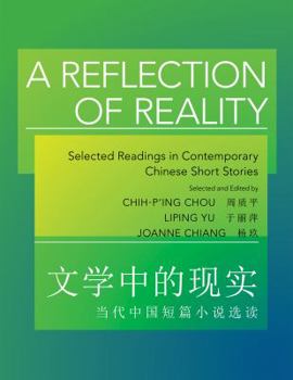 Paperback A Reflection of Reality: Selected Readings in Contemporary Chinese Short Stories Book