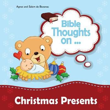 Paperback Bible Thoughts on Christmas Presents: Why do we give presents? Book