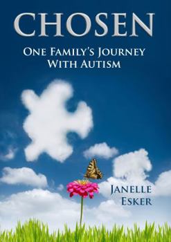 Paperback Chosen: One Family’s Journey With Autism Book