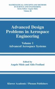 Hardcover Advanced Design Problems in Aerospace Engineering: Volume 1: Advanced Aerospace Systems Book
