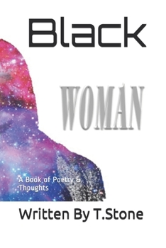 Paperback Black Woman: A Book of Poetry and Thoughts Book