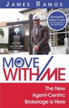 Paperback Move With Me: The New Agent-Centric Brokerage is Here Book