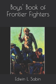 Paperback Boys' Book of Frontier Fighters Book