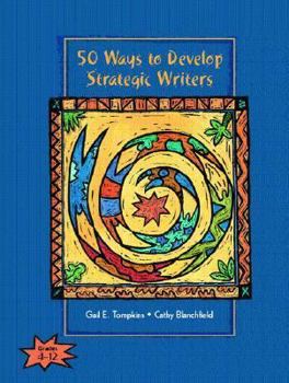 Paperback 50 Ways to Develop Strategic Writers Book
