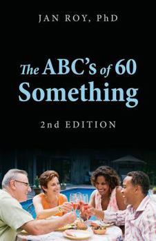 Paperback The ABC's of 60 Something: 2nd Edition Book