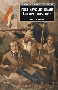 Paperback Post-revolutionary Europe: 1815-1856 Book