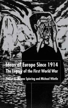 Hardcover Ideas of Europe Since 1914: The Legacy of the First World War Book