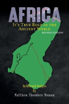 Paperback Africa: It's True Role in the Ancient World Book