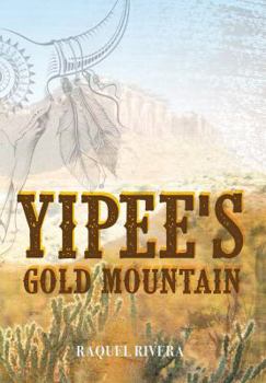 Paperback Yipee's Gold Mountain Book