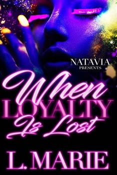 Paperback When Loyalty Is Lost Book