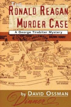 Paperback The Ronald Reagan Murder Case: A George Tirebiter Mystery Book