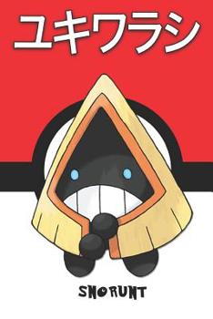 Paperback Snorunt: ユキワラシ Pokemon Notebook Blank Lined Journal Book