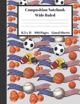 Paperback Composition Notebook Wide Ruled Lined Sheets: Under 11 Dollar Gifts Golf Soccer Football USA Banner Notebook Back to School / Home Schooling Writing N Book