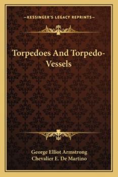 Torpedoes And Torpedo-Vessels