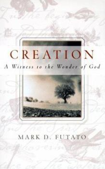 Paperback Creation: A Witness to the Wonder of God Book