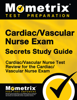 Paperback Cardiac/Vascular Nurse Exam Secrets: Cardiac/Vascular Nurse Test Review for the Cardiac/Vascular Nurse Exam Book