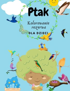 Kolorowanka dla dzieci z ptakami: ptaki kolorowanka dla dzieci i maluch?w w wieku 2-4 4-8 Kolorowanka dla przedszkolaka, zer?wki.