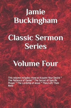 Paperback Jamie Buckingham Classic Sermon Series: Volume Four Book