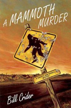 A Mammoth Murder - Book #13 of the Sheriff Dan Rhodes