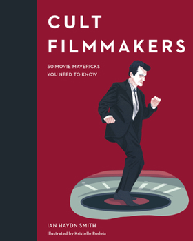 Hardcover Cult Filmmakers: 50 Movie Mavericks You Need to Know Book