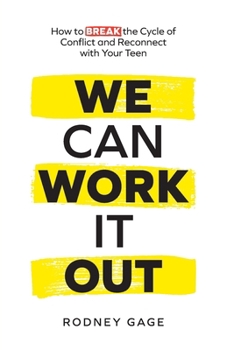 Paperback We Can Work It Out: How to Break the Cycle of Conflict and Reconnect with Your Teen Book