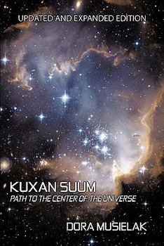 Paperback Kuxan Suum: Path to the Center of the Universe Book