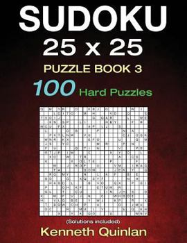 Paperback SUDOKU 25 x 25 Puzzle Book 3: 100 Hard Puzzles Book