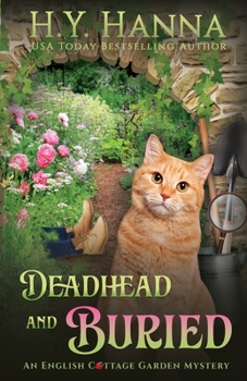 Deadhead and Buried - Book #1 of the English Cottage Garden Mysteries
