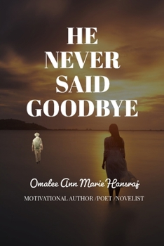 Paperback He Never Said Goodbye Book