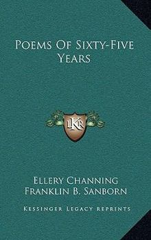 Hardcover Poems Of Sixty-Five Years Book