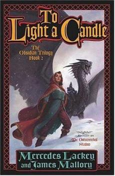 To Light a Candle - Book #2 of the Obsidian Mountain