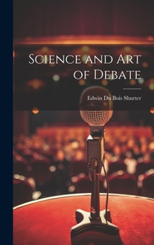 Hardcover Science and art of Debate Book