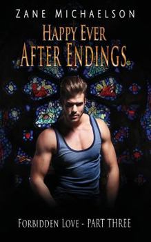Happy Ever After Endings - Book #3 of the Forbidden Love