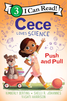 Hardcover Cece Loves Science: Push and Pull Book