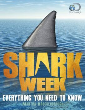 Paperback Shark Week: Everything You Need to Know Book