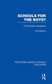 Hardcover Schools for the Boys?: Co-Education Reassessed Book