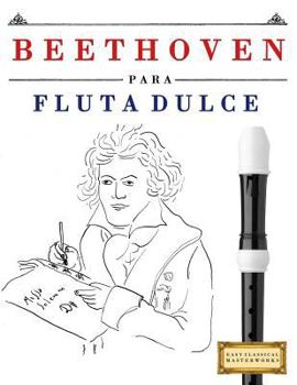 Paperback Beethoven Para Flauta Dulce: 10 Piezas F [Spanish] Book